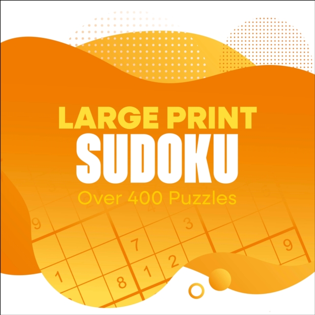 Large Print Sudoku : Over 400 Puzzles: Eric Saunders: 9781398854079 ...