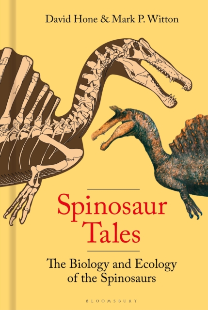 Spinosaur Tales : The Biology and Ecology of the Spinosaurs Spinosaur Tales : The Biology and Ecology of the Spinosaurs