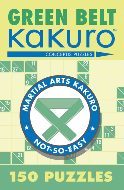 Union Square & Co. Green Belt Kakuro : 150 Puzzles