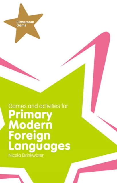 Classroom Gems: Games and Activities for Primary Modern Foreign ...