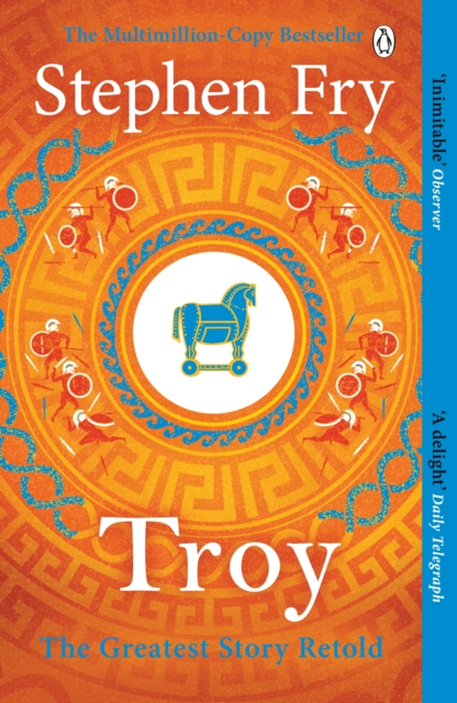 Troy Our Greatest Story Retold: Stephen Fry: 9781405944465: TGJones