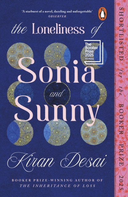 Penguin Books Ltd The Loneliness Of Sonia And Sunny