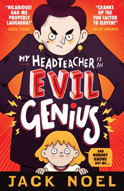 Walker Books Ltd My Headteacher Is An Evil Genius : And Nobody Knows But Me...