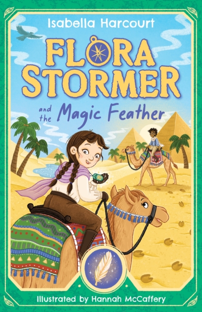 Hachette Children's Group Flora Stormer And The Magic Feather : Book 3