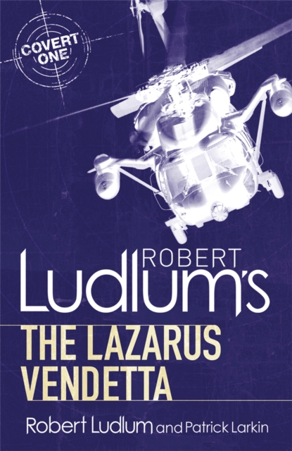 Orion Publishing Co Robert Ludlum'S The Lazarus Vendetta : A Covert-One Novel
