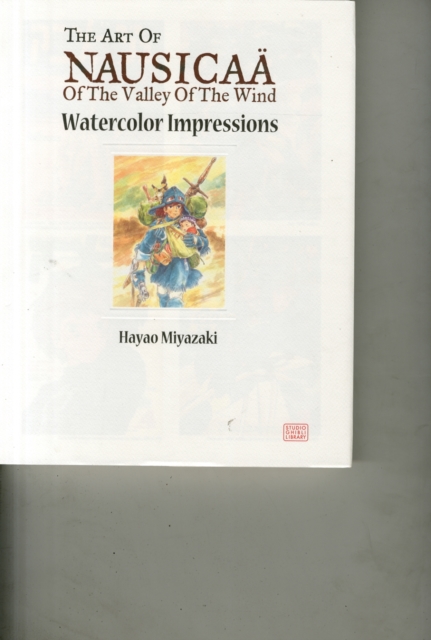 Nausicaa of the Valley of the Wind: Watercolor Impressions: Hayao ...