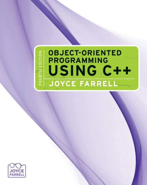 Object-Oriented Programming Using C++: Joyce Farrell: 9781423902577 ...