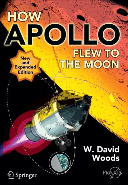 Springer-Verlag New York Inc. How Apollo Flew To The Moon