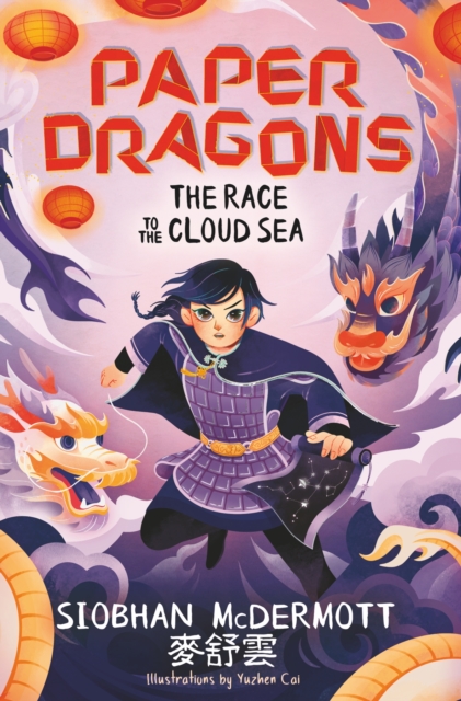 Paper Dragons: The Race to the Cloud Sea Book 3: Siobhan