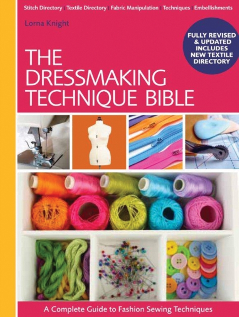 David & Charles The Dressmaking Technique Bible : A Complete Guide To Fashion Sewing Techniques