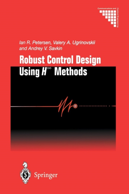 Robust Control Design Using H-8 Methods: Ian R. Petersen: 9781447111443 ...