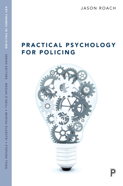 Bristol University Press Practical Psychology For Policing