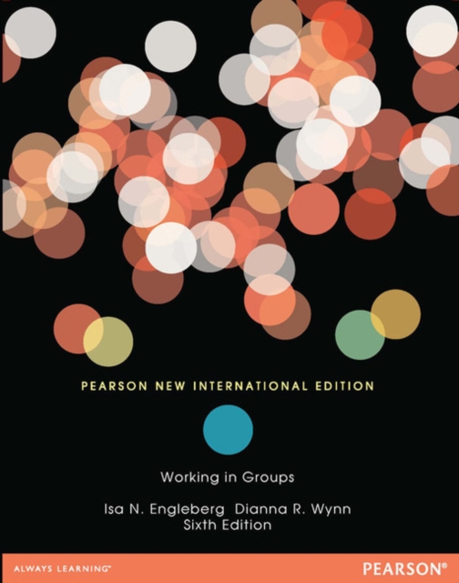 Working in Groups Pearson New International Edition, plus MySearchLab