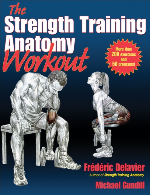 Human Kinetics Publishers The Strength Training Anatomy Workout