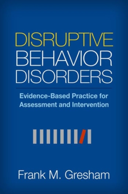 Disruptive Behavior Disorders : Evidence-Based Practice For Assessment ...