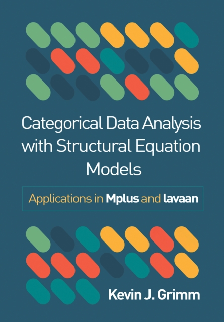 Categorical Data Analysis with Structural Equation Models ...
