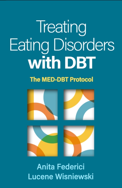 Dbt Api Book Treating Eating Disorders with DBT : The MED-DBT Protocol: Anita ...