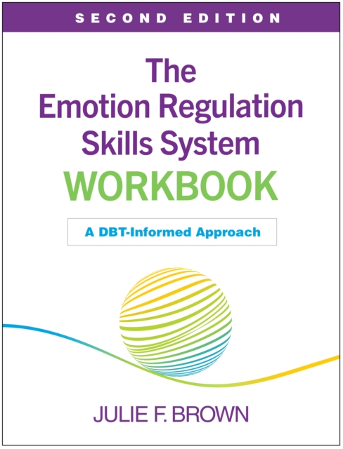 Emotion Regulation Skills System.pdf The Emotion Regulation Skills System Workbook, Second Edition : A DBT ...