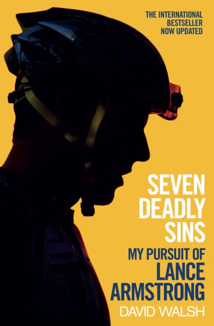 Simon & Schuster Ltd Seven Deadly Sins : My Pursuit Of Lance Armstrong