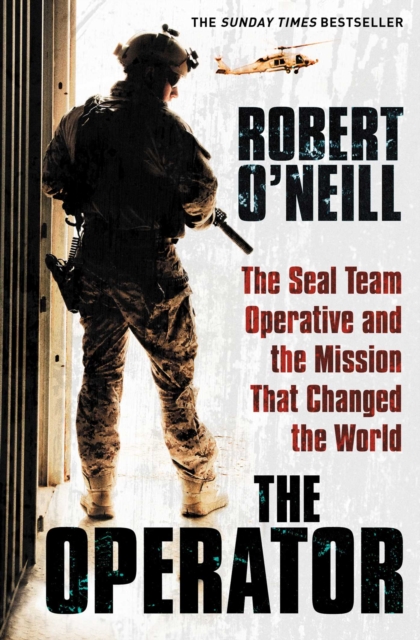 Simon & Schuster Ltd The Operator : The Seal Team Operative And The Mission That Changed The World