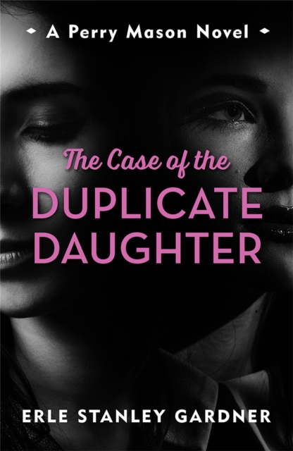 The Murder Room The Case Of The Duplicate Daughter : A Perry Mason Novel