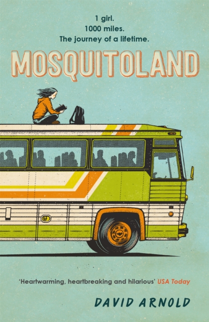 Headline Publishing Group Mosquitoland : 'Sparkling, Startling, Laugh-Out-Loud' Wall Street Journal
