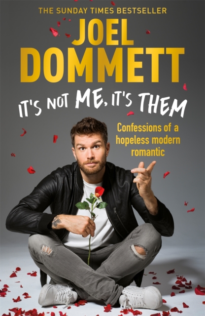 Headline Publishing Group It'S Not Me, It'S Them : Confessions Of A Hopeless Modern Romantic - The Sunday Times seller