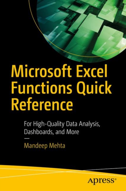 Microsoft Excel Functions Quick Reference : For High-Quality Data ...
