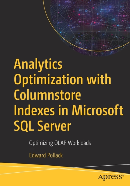 Analytics Optimization with Columnstore Indexes in Microsoft SQL Server ...