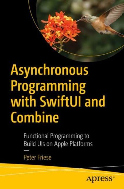 Asynchronous Programming with SwiftUI and Combine : Functional ...