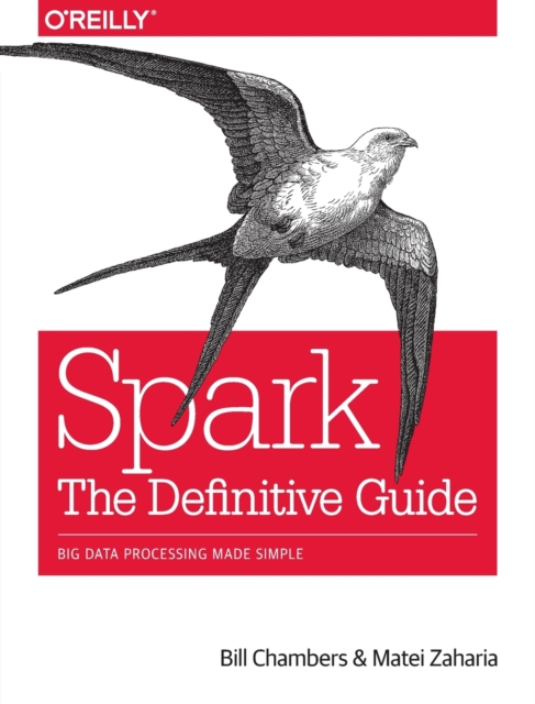 Spark The Definitive Guide.pdf Spark - The Definitive Guide : Big data processing made simple: Bill ...