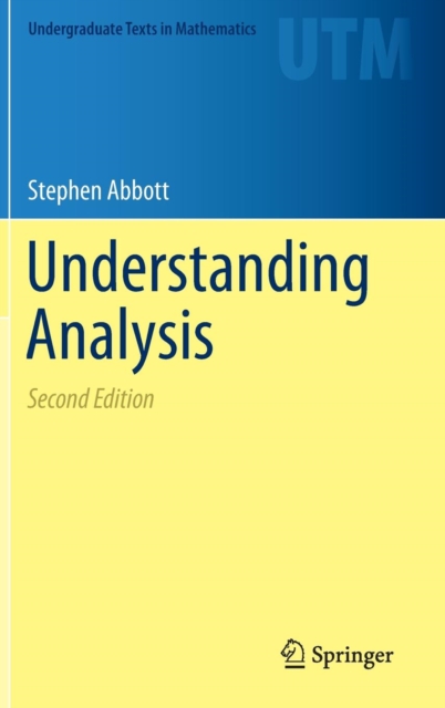 Springer-Verlag New York Inc. Understanding Analysis