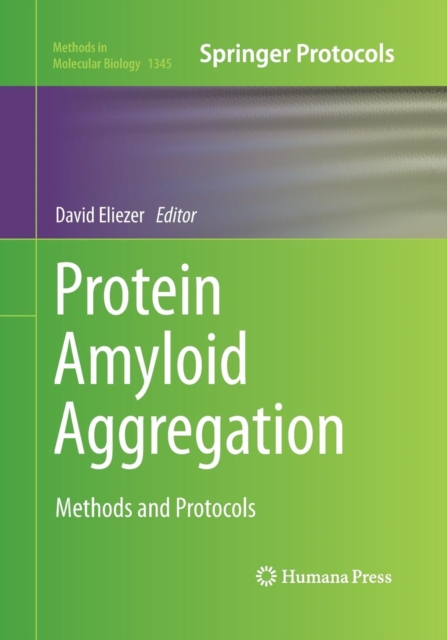 Protein Methods Book Protein Amyloid Aggregation : Methods and Protocols: : 9781493950058 ...