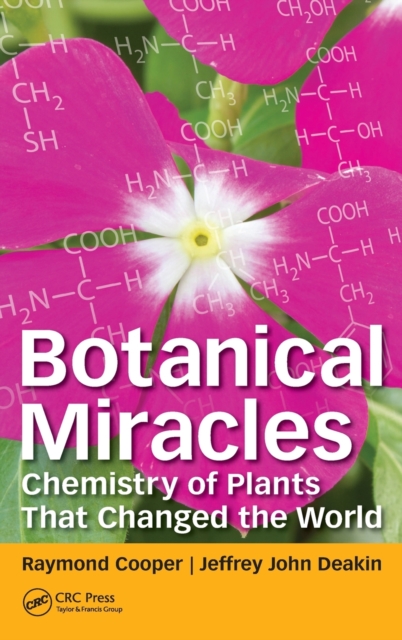 Botanical Miracles : Chemistry of Plants That Changed the World ...