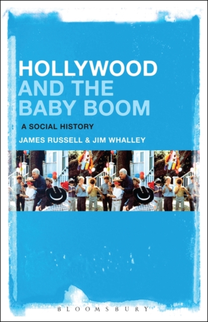 Hollywood and the Baby Boom : A Social History