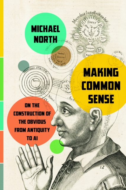 Was Obviously Making Making Common Sense : On the Construction of the Obvious from Antiquity ...