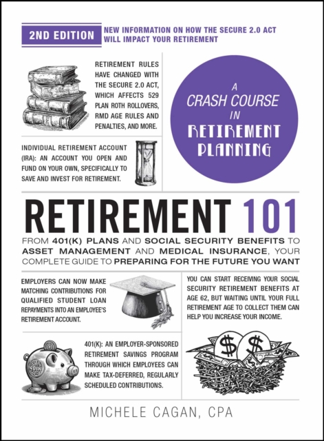 Retirement 101, 2nd Edition From 401(k) Plans and Social
