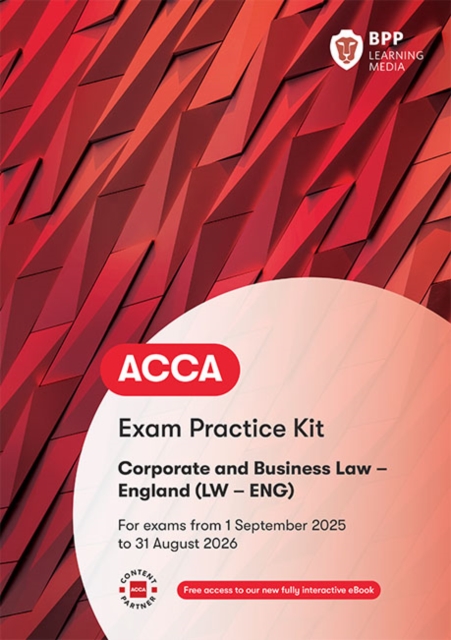 ACCA Corporate and Business Law (English) : Exam Practice Kit: BPP