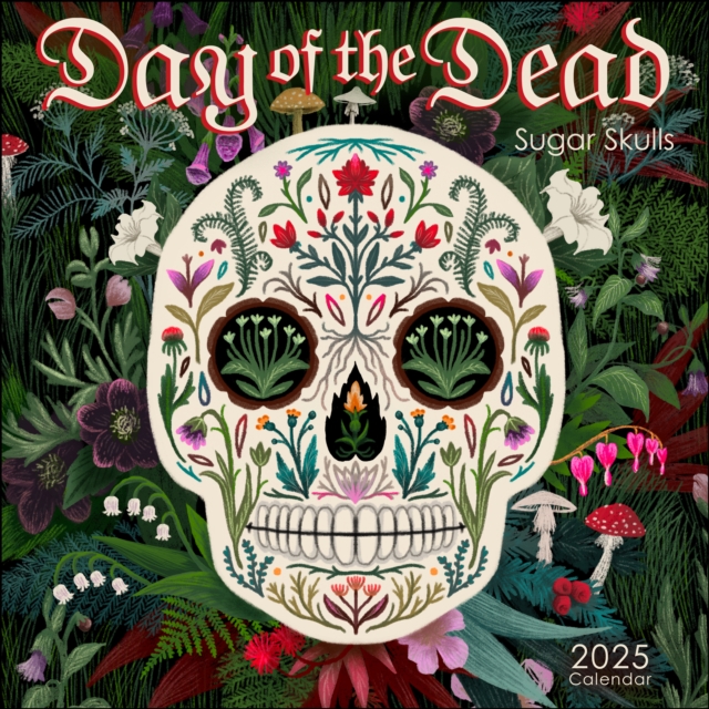 Day of the Dead 2025 Wall Calendar Sugar Skulls Amber Lotus