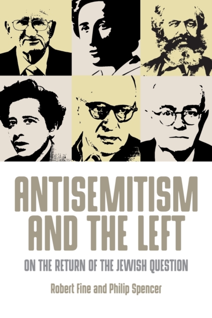 Manchester University Press Antisemitism And The Left : On The Return Of The Jewish Question