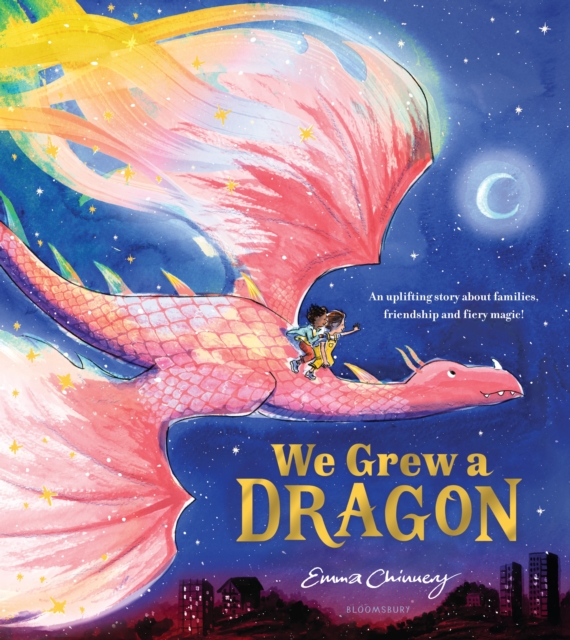 Bloomsbury Publishing Plc We Grew A Dragon : An Uplifting Story About Families, Friendship And Fiery Magic