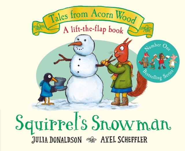 Squirrel's Snowman A Festive Lifttheflap Story, The Perfect