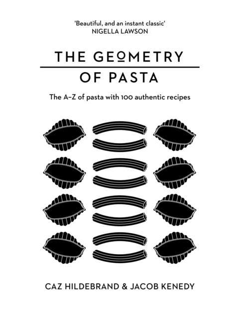 Pasta Geometry Alignment The Geometry of Pasta: Jacob Kenedy: 9781529054392: TGJones