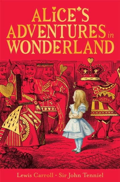 Alice's Adventures in Wonderland: Lewis Carroll