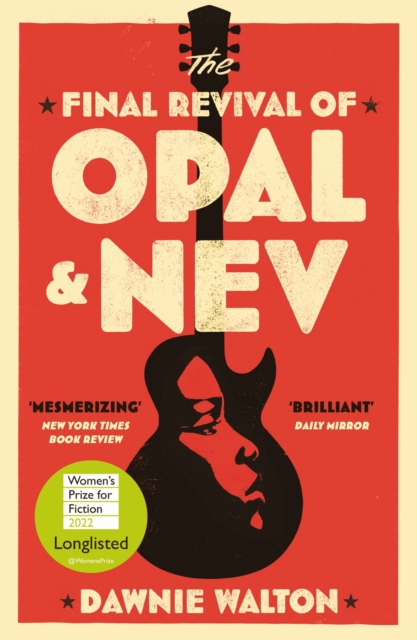 Quercus Publishing The Final Revival Of Opal & Nev : 'Lovely And Lyrical, Warm And Wonderful' Kiley Reid
