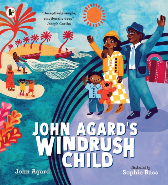 Walker Books Ltd John Agard'S Windrush Child