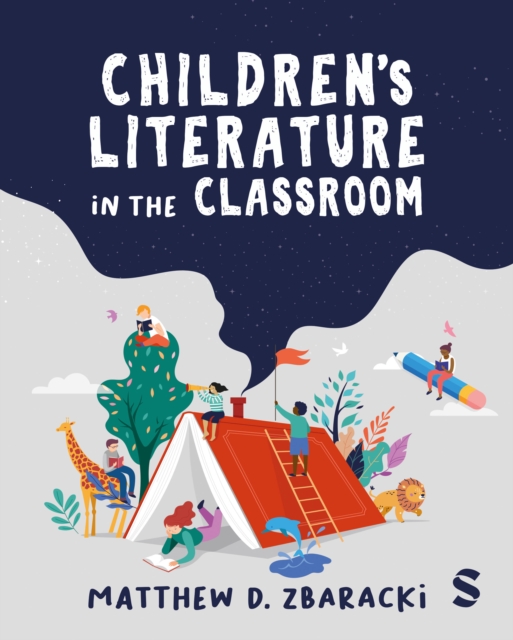 Children’s Literature in the Classroom Matthew D. Zbaracki