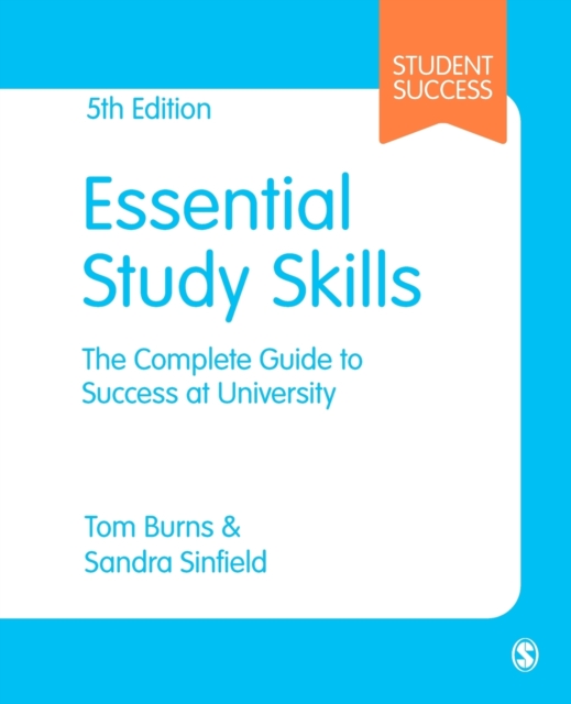 Essential Study Skills : The Complete Guide to Success at University ...