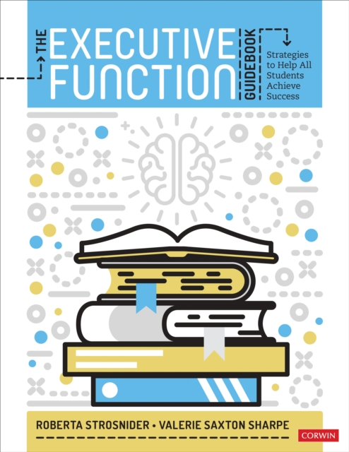 Softback Strategy Guide The Executive Function Guidebook : Strategies to Help All Students ...