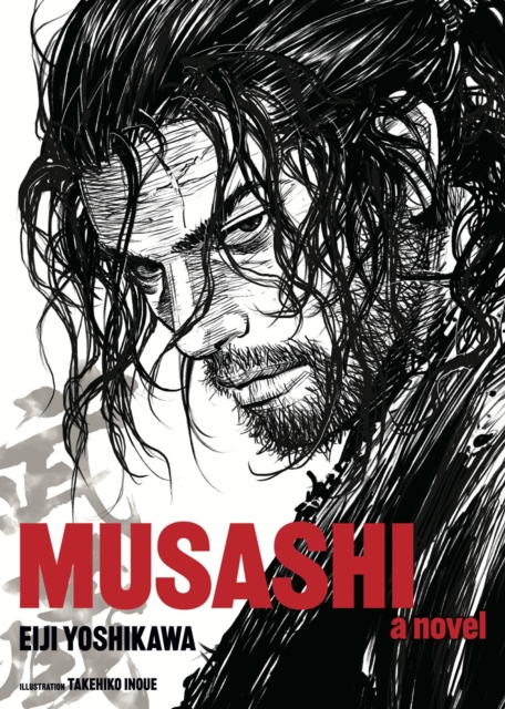 Musashi (New Edition): Eiji Yoshikawa: 9781568366487: TGJones